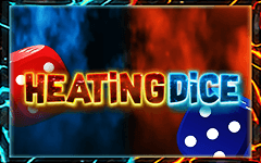 Heating Dice