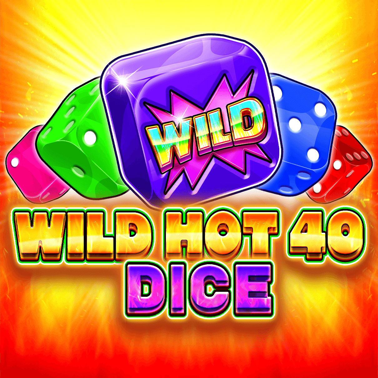 Wild Hot 40 Dice